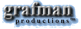 Grafman Productions(tm)